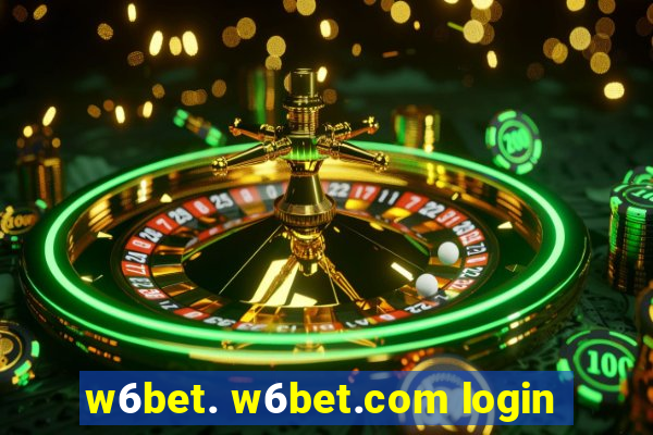 w6bet. w6bet.com login